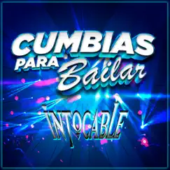Cumbias Para Bailar by Intocable album reviews, ratings, credits