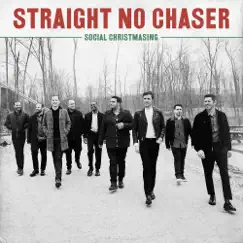 Social Christmasing by Straight No Chaser album reviews, ratings, credits