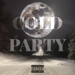 Cold Party (feat. Ca$h Khazi & Jig) Song Lyrics