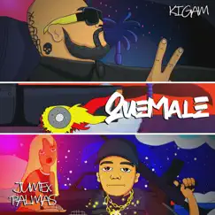 Quemale (feat. Jumex Palmas) Song Lyrics
