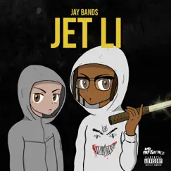 Jet Li (feat. Legendofshiloh) - Single by Jaybands album reviews, ratings, credits