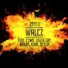 Walcz (feat. Uszer zDP, Flint, DJ Flip) - Single album lyrics, reviews, download