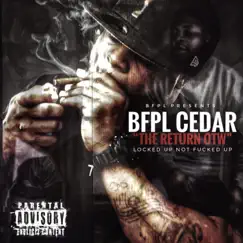 Locked Up Not F****d Up - EP by Cedar album reviews, ratings, credits