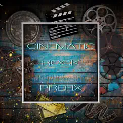 CINEMATIC ROCK PREFIX - EP by PREFIX album reviews, ratings, credits