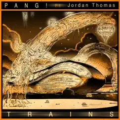 Trains (feat. Jordan Thomas) Song Lyrics