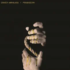 Possession by Cousin Boneless album reviews, ratings, credits
