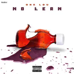 No Lean - Single by One Lou album reviews, ratings, credits
