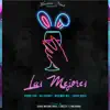 Las Mejores (feat. Killatonez & Young Izak) - Single album lyrics, reviews, download