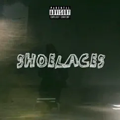 SHOELACES (feat. Malloy) Song Lyrics