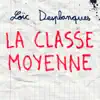La classe moyenne - Single album lyrics, reviews, download