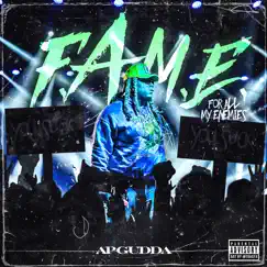 For All My Enemies (F.A.M.E.) by Ap Gudda album reviews, ratings, credits