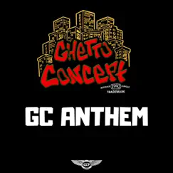 GC Anthem - Single by Ghetto Concept album reviews, ratings, credits