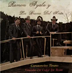 Corazoncito Tirano / Vestida de Color de Rosa (Grabación Original Remasterizada) by Ramón Ayala y Sus Bravos del Norte album reviews, ratings, credits