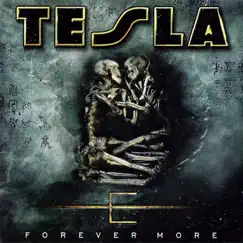 Forever More by Tesla album reviews, ratings, credits