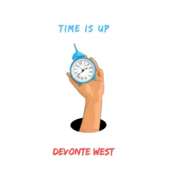 Time is Up - Single by Devonte West album reviews, ratings, credits