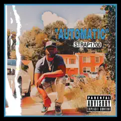 Automatic - Single by Strap1700 album reviews, ratings, credits