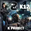 K Project - K12 - Single album lyrics, reviews, download