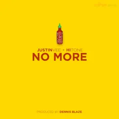 No More (feat. Justin Vee & Hi-Tone) Song Lyrics