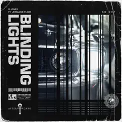 Blinding Lights (feat. Jermaine Fleur) - Single by B Jones album reviews, ratings, credits
