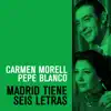 Madrid Tiene Seis Letras album lyrics, reviews, download