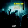 Hype Up - Single album lyrics, reviews, download