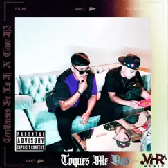 Toques Me Das (feat. Los Cerritenses de La H) Song Lyrics