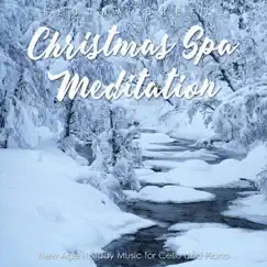 Christmas Spa Meditation: New Age Holiday Music for Cello and Piano by Sedona Breeze album reviews, ratings, credits
