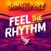 Feel the Rhythm - Single album lyrics, reviews, download
