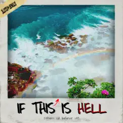 If This Is Hell (Then I'd Believe it) - Single by Blossom Reynolds album reviews, ratings, credits