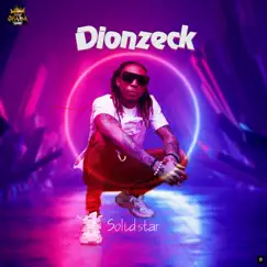 Dionzeck - Single by Solidstar album reviews, ratings, credits