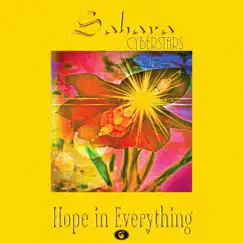 Hope in Everything - Single by Sahara CyberStars album reviews, ratings, credits