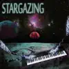 Stargazing - Single album lyrics, reviews, download