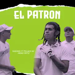 El patrón (feat. Polaco mz & Jorge Ortiz) Song Lyrics