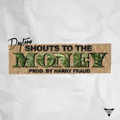 Shouts to the Money - Single by The Kid Daytona album reviews, ratings, credits