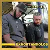 Exhortándolos - Single album lyrics, reviews, download