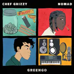 Greengo - Single by Chef Grizzy & Nomad album reviews, ratings, credits