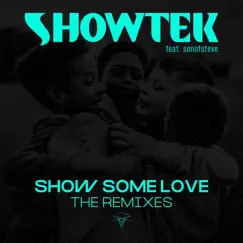 Show Some Love (feat. Sonofsteve) [Eva Shaw Footwork Mix] Song Lyrics