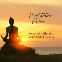 Meditation Piano - Personal Reflection at the End of the Day by White Apple album reviews, ratings, credits