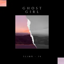 Ghost Girl - Single by Slimb album reviews, ratings, credits