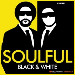 Human by Soulful Black & White album reviews, ratings, credits