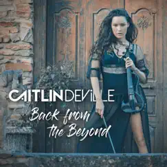 Back from the Beyond - Single by Caitlin De Ville album reviews, ratings, credits