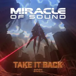 Take It Back - Single by Miracle of Sound album reviews, ratings, credits