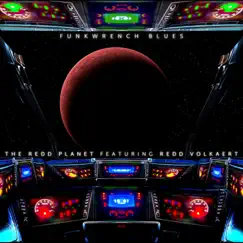 The Redd Planet (feat. Redd Volkaert) - Single by Funkwrench Blues album reviews, ratings, credits
