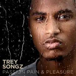 Passion, Pain & Pleasure (Deluxe Version) by Trey Songz album reviews, ratings, credits