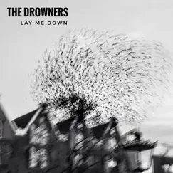 Lay Me Down - Single by The Drowners album reviews, ratings, credits