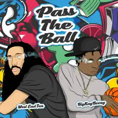 Pass the Ball (feat. BigKayBeezy) - Single by West End Taz album reviews, ratings, credits