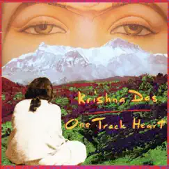 One Track Heart by Krishna Das album reviews, ratings, credits