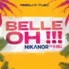 Belle oh ! ! ! (feat. K-Roll) - Single album lyrics, reviews, download