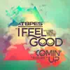 I Feel Good / Comin' Up - Single album lyrics, reviews, download