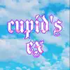 Cupid's Ex - Single album lyrics, reviews, download
